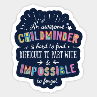 An awesome Childminder Gift Idea - Impossible to Forget Quote Sticker